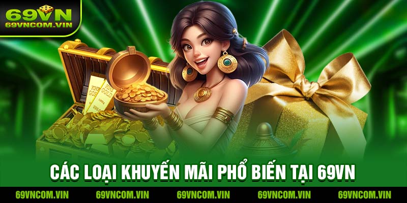 Các loại khuyến mãi phổ biến tại 69VN