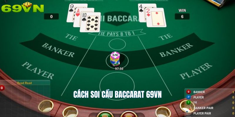 Cách soi cầu baccarat 69vn
