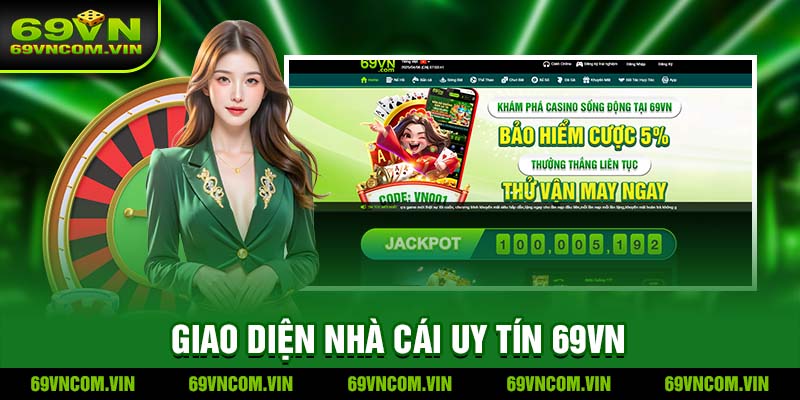 Giao diện nhà cái uy tín 69vn