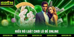 Hướng Dẫn Chơi Lô Đề Online