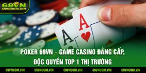 Poker 69VN
